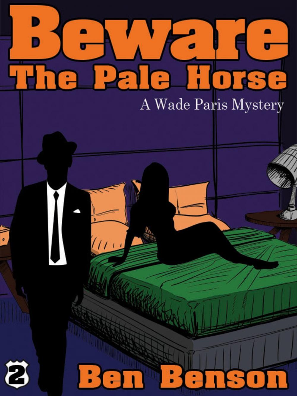 Big bigCover of Beware The Pale Horse: A Wade Paris Mystery