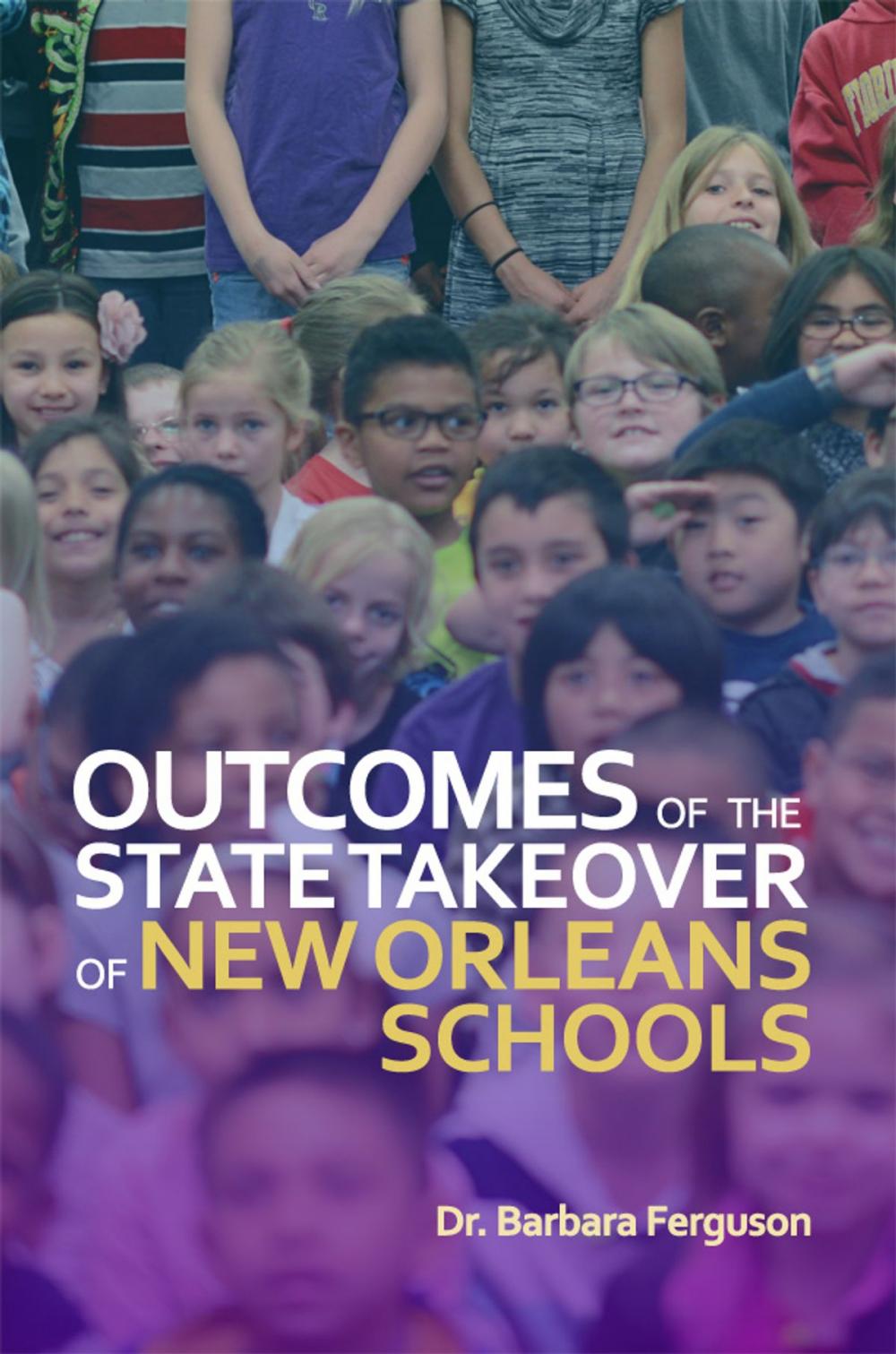 Big bigCover of Outcomes of the State Takeover of New Orleans Schools