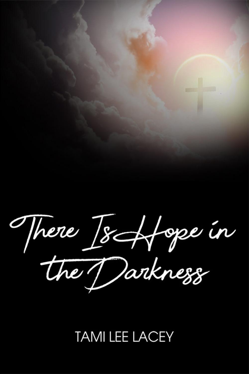 Big bigCover of There Is Hope in the Darkness