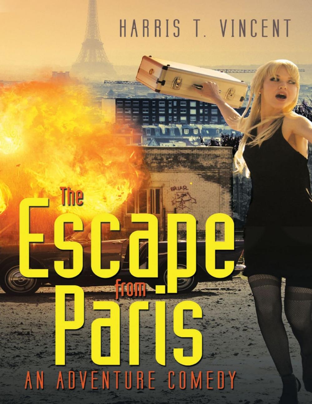 Big bigCover of The Escape from Paris: An Adventure Comedy