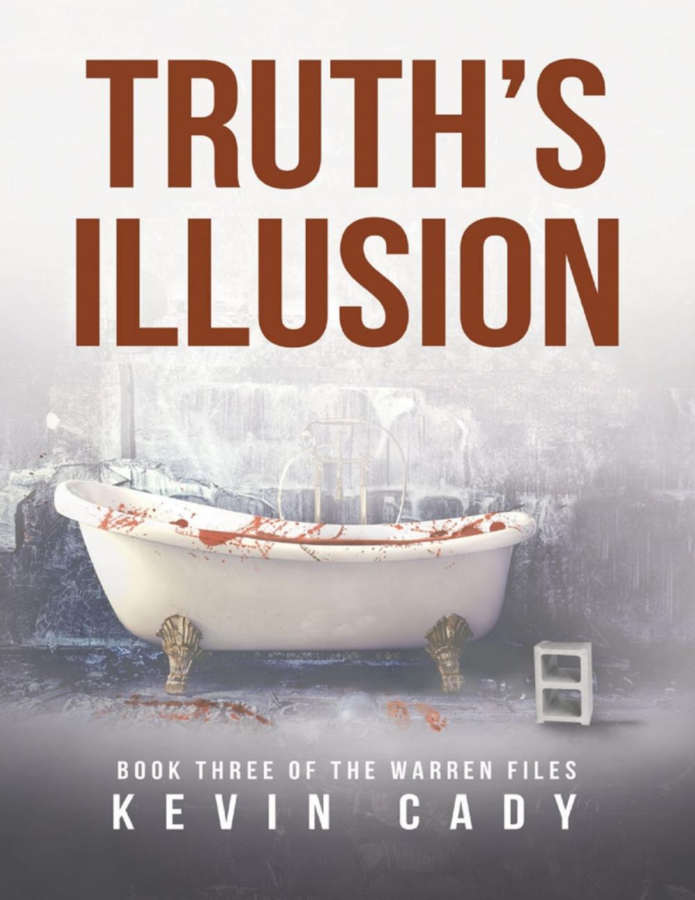 Big bigCover of Truth’s Illusion: Book Three of the Warren Files