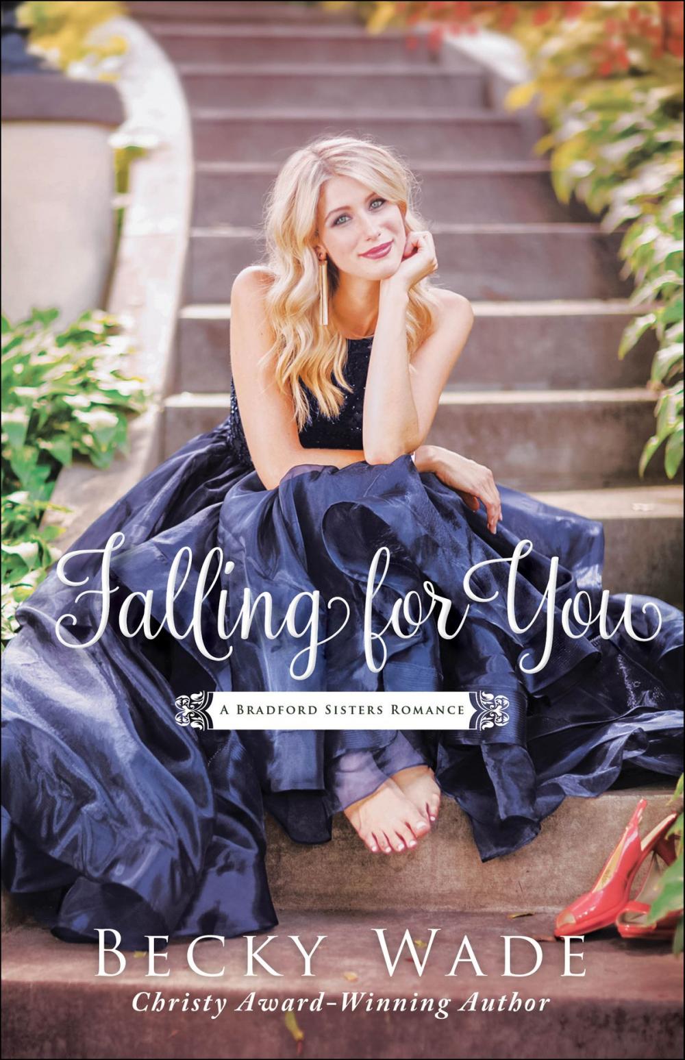 Big bigCover of Falling for You (A Bradford Sisters Romance Book #2)