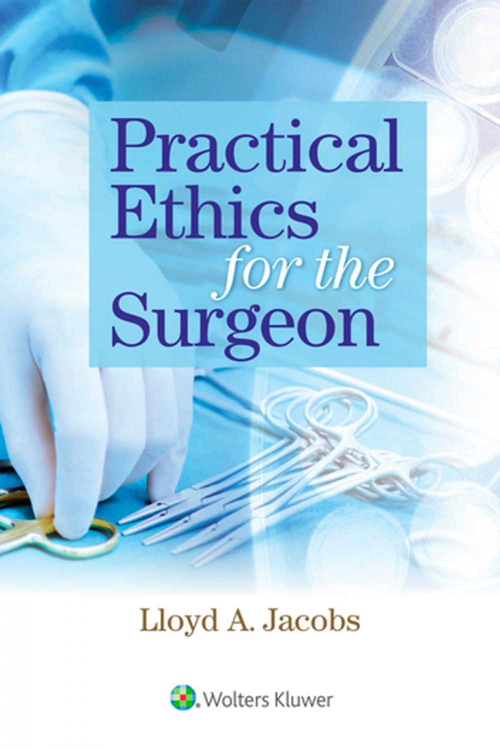 Big bigCover of Practical Ethics for the Surgeon