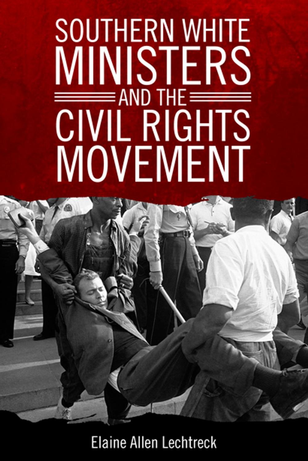 Big bigCover of Southern White Ministers and the Civil Rights Movement