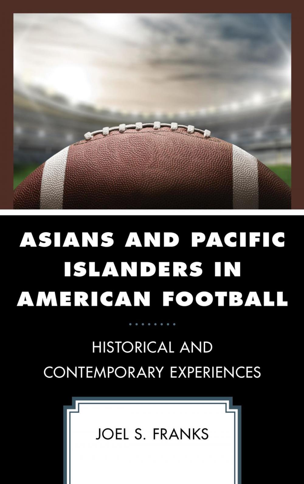 Big bigCover of Asians and Pacific Islanders in American Football