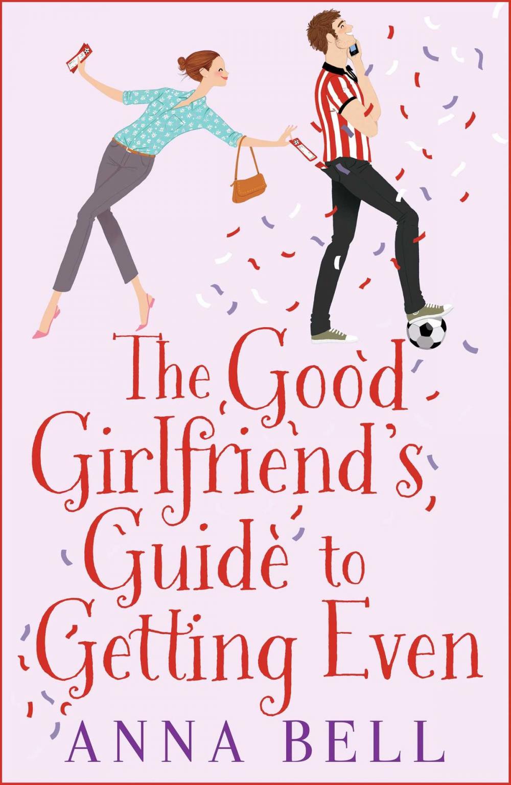 Big bigCover of The Good Girlfriend's Guide to Getting Even