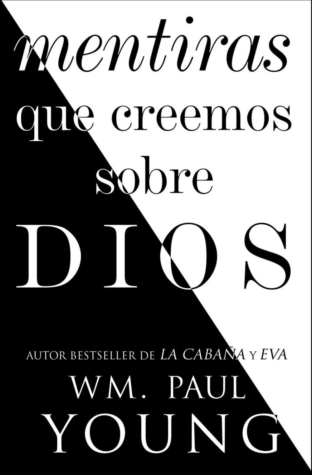 Big bigCover of Mentiras que creemos sobre Dios (Lies We Believe About God Spanish edition)