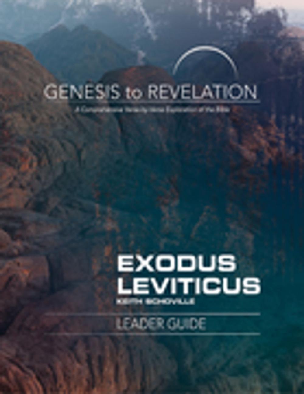 Big bigCover of Genesis to Revelation: Exodus, Leviticus Leader Guide