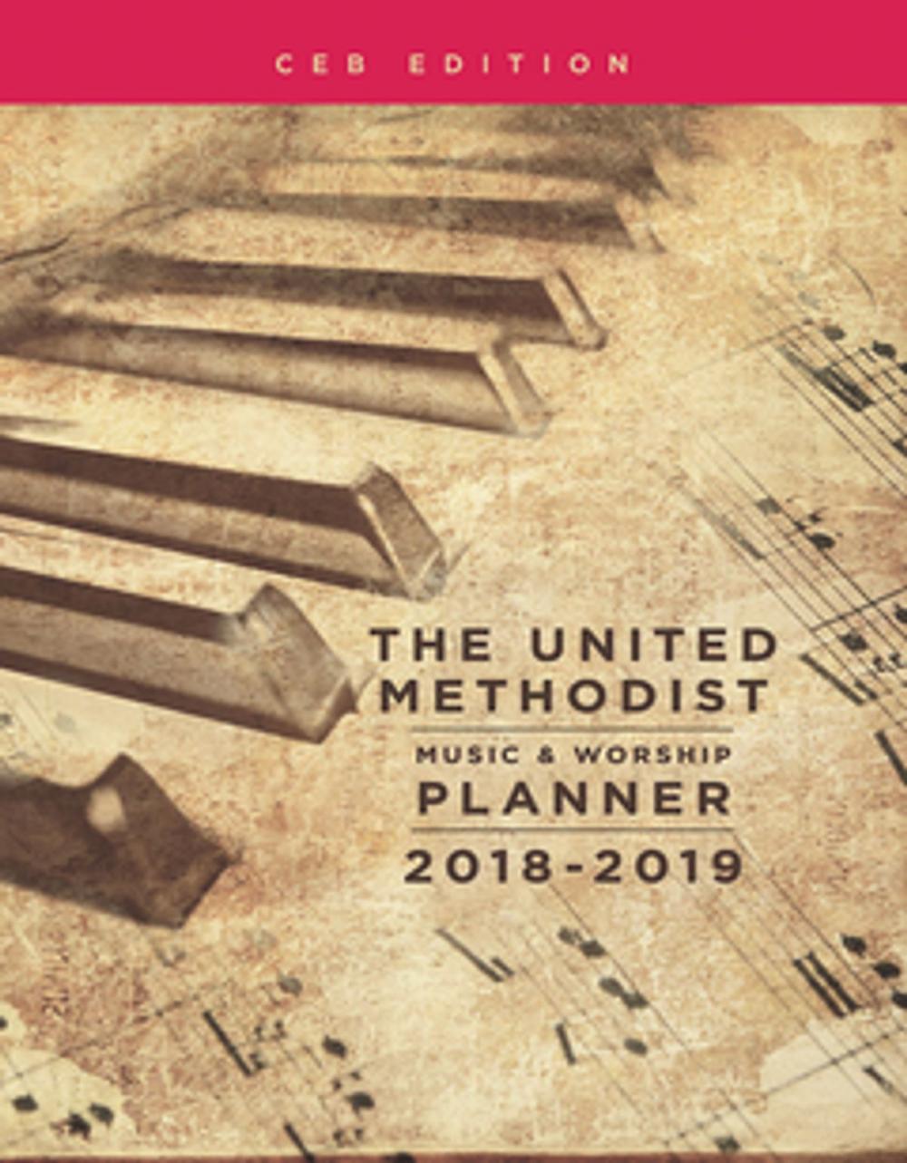 Big bigCover of The United Methodist Music & Worship Planner 2018-2019 CEB Edition