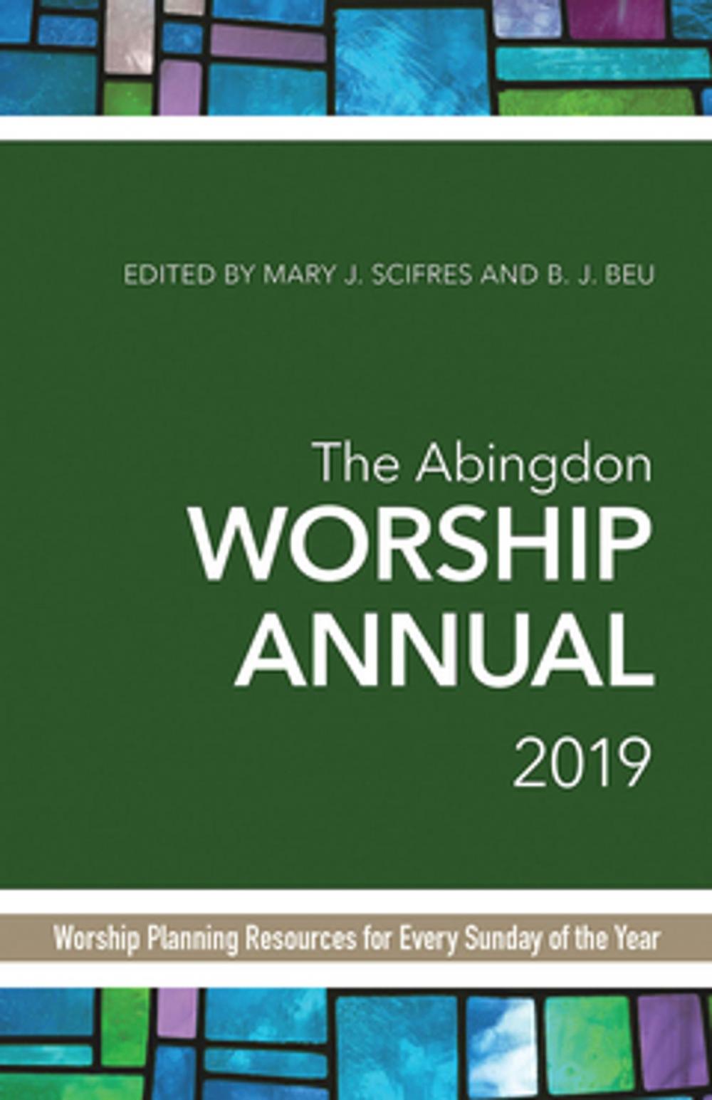 Big bigCover of The Abingdon Worship Annual 2019