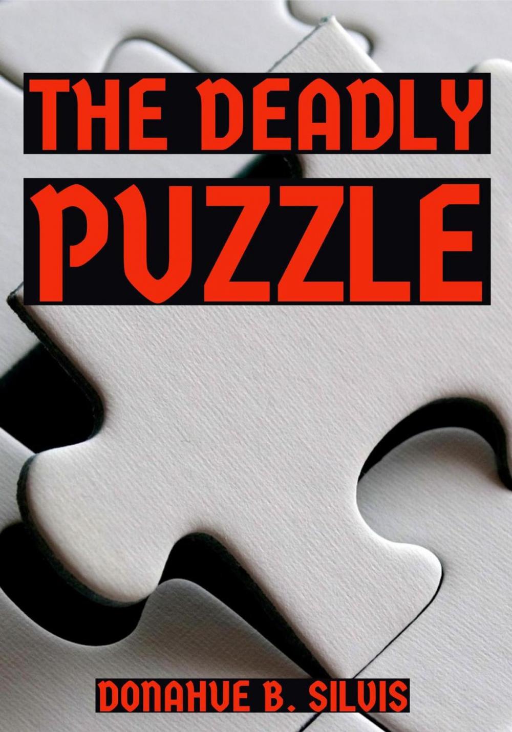 Big bigCover of The Deadly Puzzle