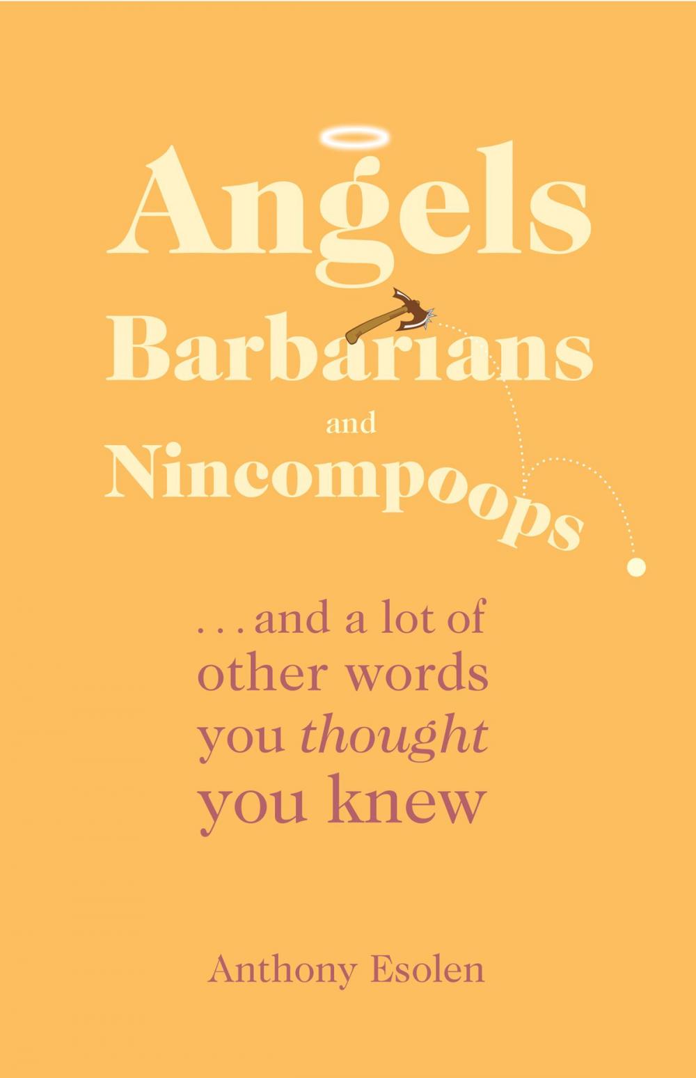 Big bigCover of Angels, Barbarians, and Nincompoops