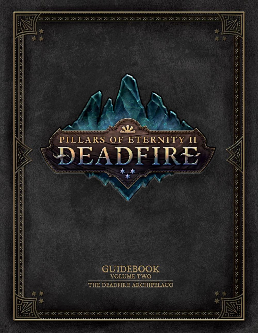 Big bigCover of Pillars of Eternity Guidebook: Volume Two-The Deadfire Archipelago