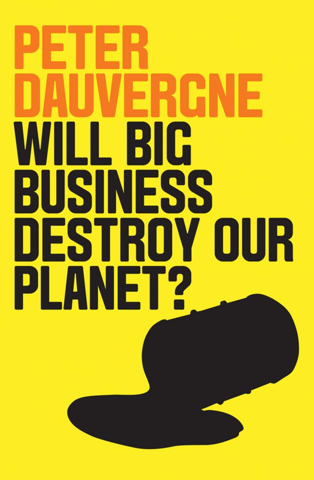 Big bigCover of Will Big Business Destroy Our Planet?