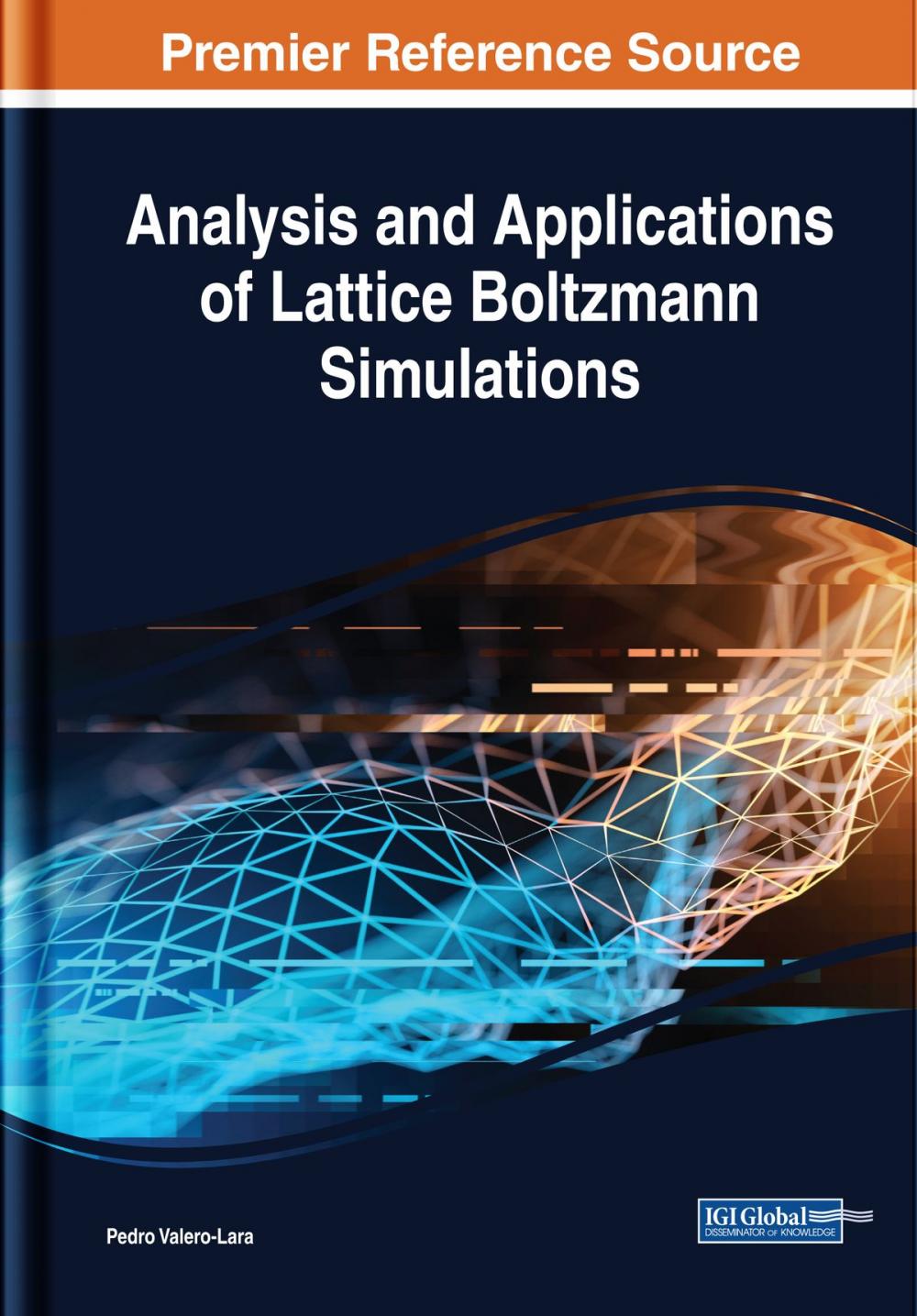 Big bigCover of Analysis and Applications of Lattice Boltzmann Simulations