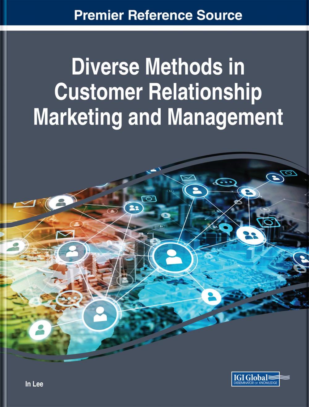 Big bigCover of Diverse Methods in Customer Relationship Marketing and Management
