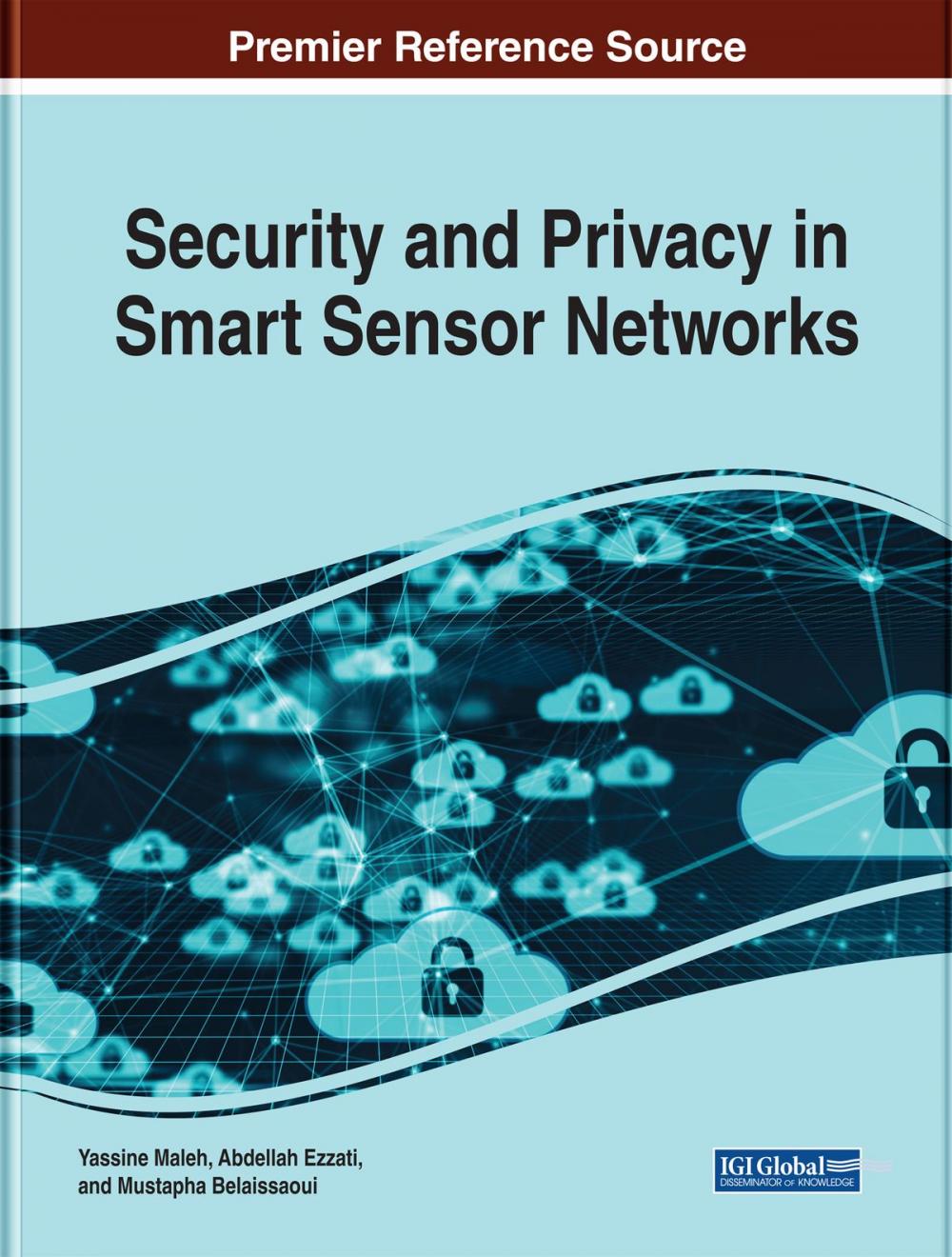 Big bigCover of Security and Privacy in Smart Sensor Networks