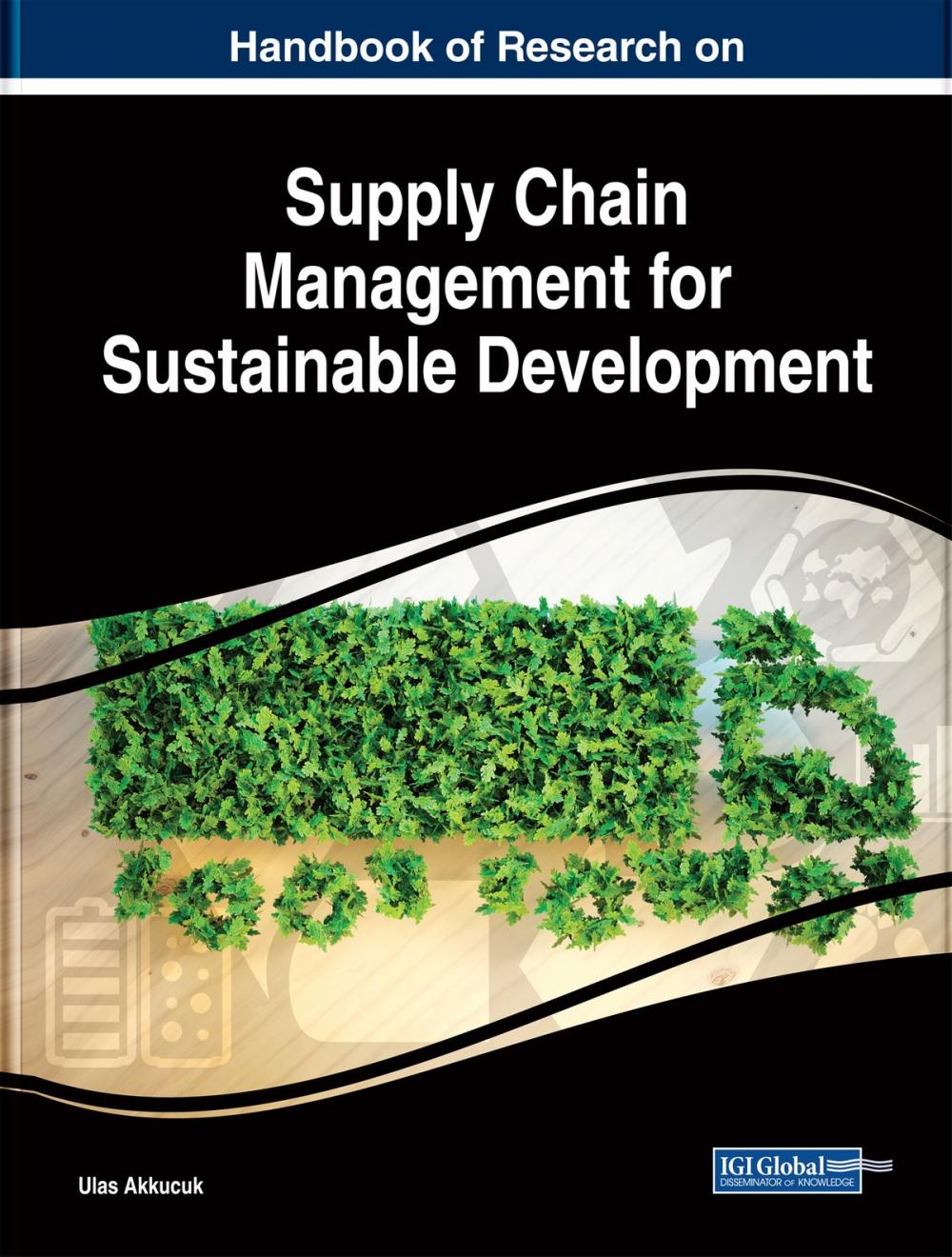 Big bigCover of Handbook of Research on Supply Chain Management for Sustainable Development