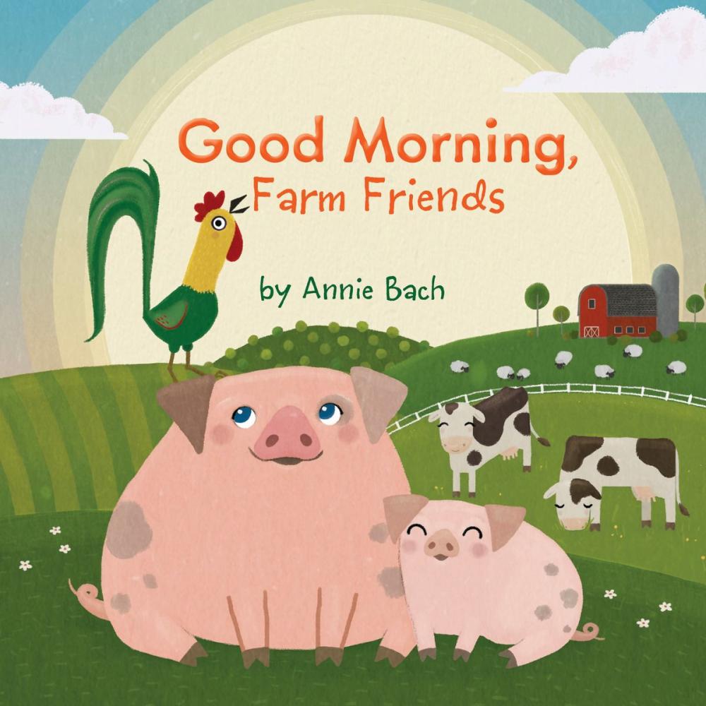 Big bigCover of Good Morning, Farm Friends