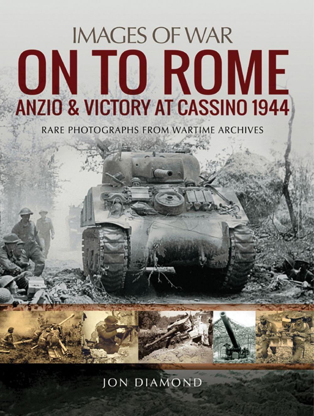 Big bigCover of On to Rome: Anzio and Victory at Cassino, 1944