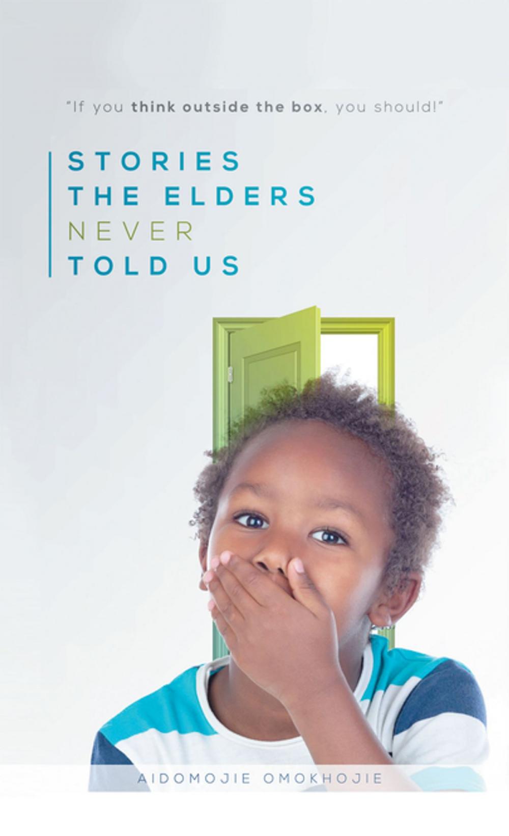 Big bigCover of Stories the Elders Never Told Us