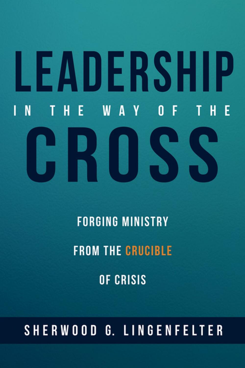 Big bigCover of Leadership in the Way of the Cross