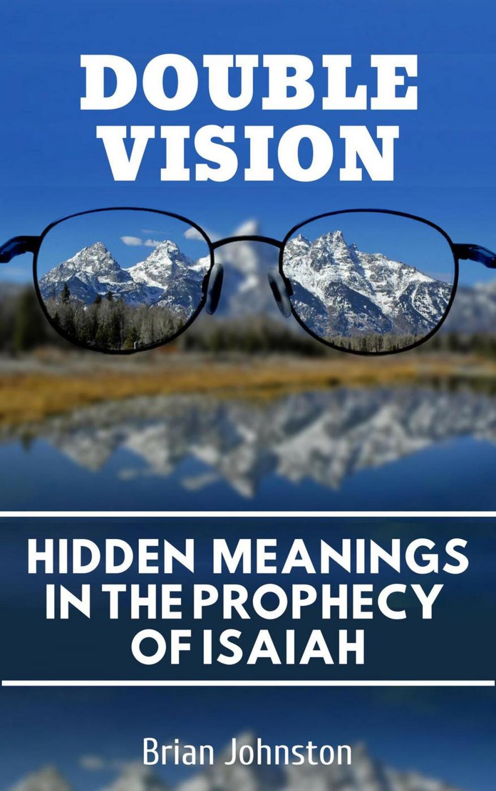 Big bigCover of Double Vision: Hidden Meanings in the Prophecy of Isaiah