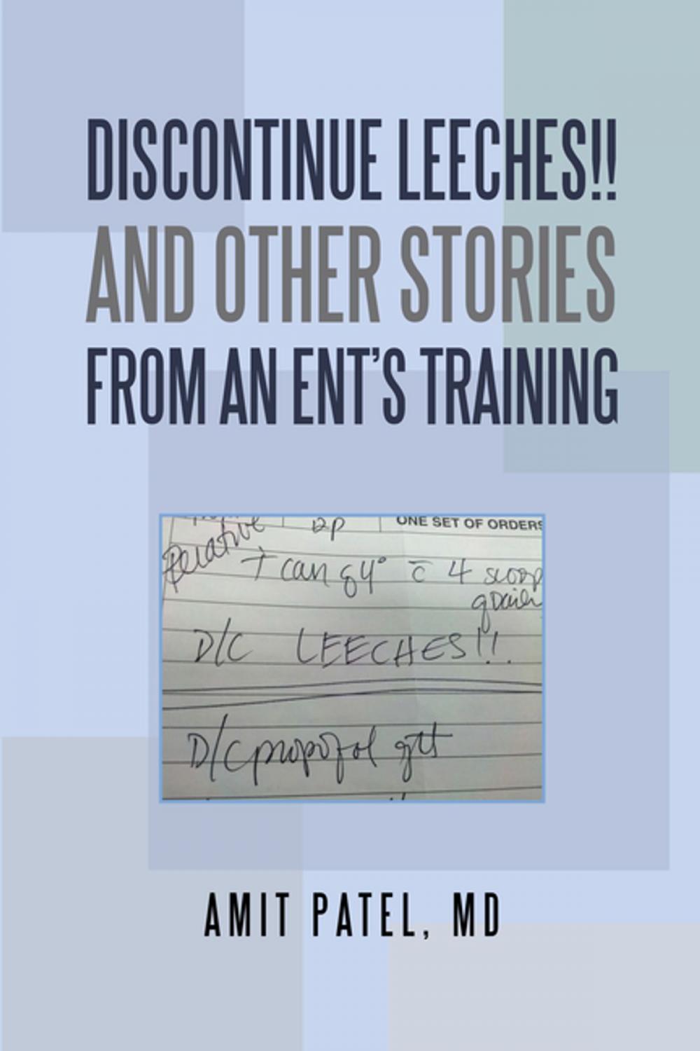 Big bigCover of Discontinue Leeches!! and Other Stories from an Ent’S Training