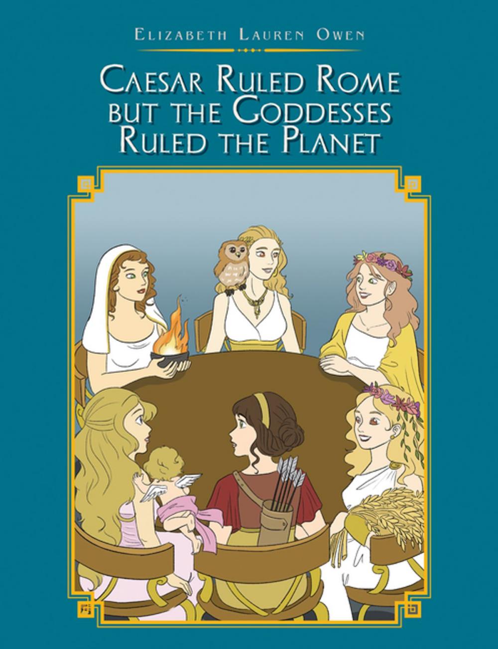 Big bigCover of Caesar Ruled Rome but the Goddesses Ruled the Planet