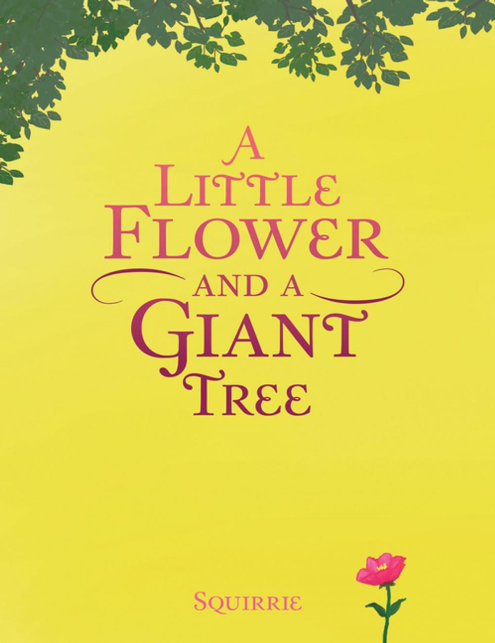 Big bigCover of A Little Flower and a Giant Tree