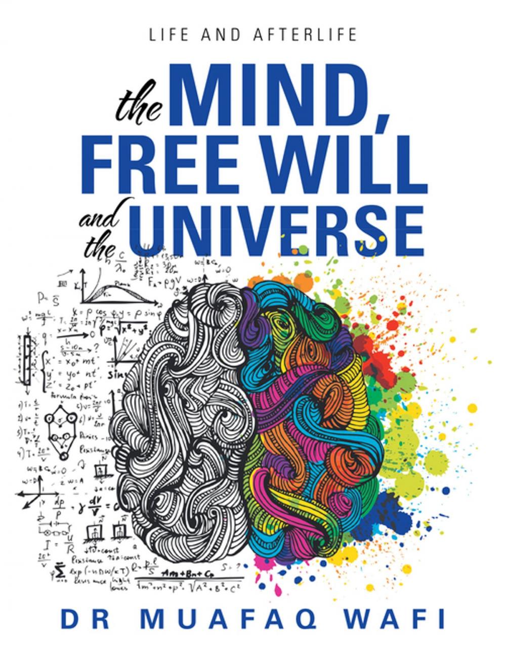 Big bigCover of The Mind, Free Will, and the Universe