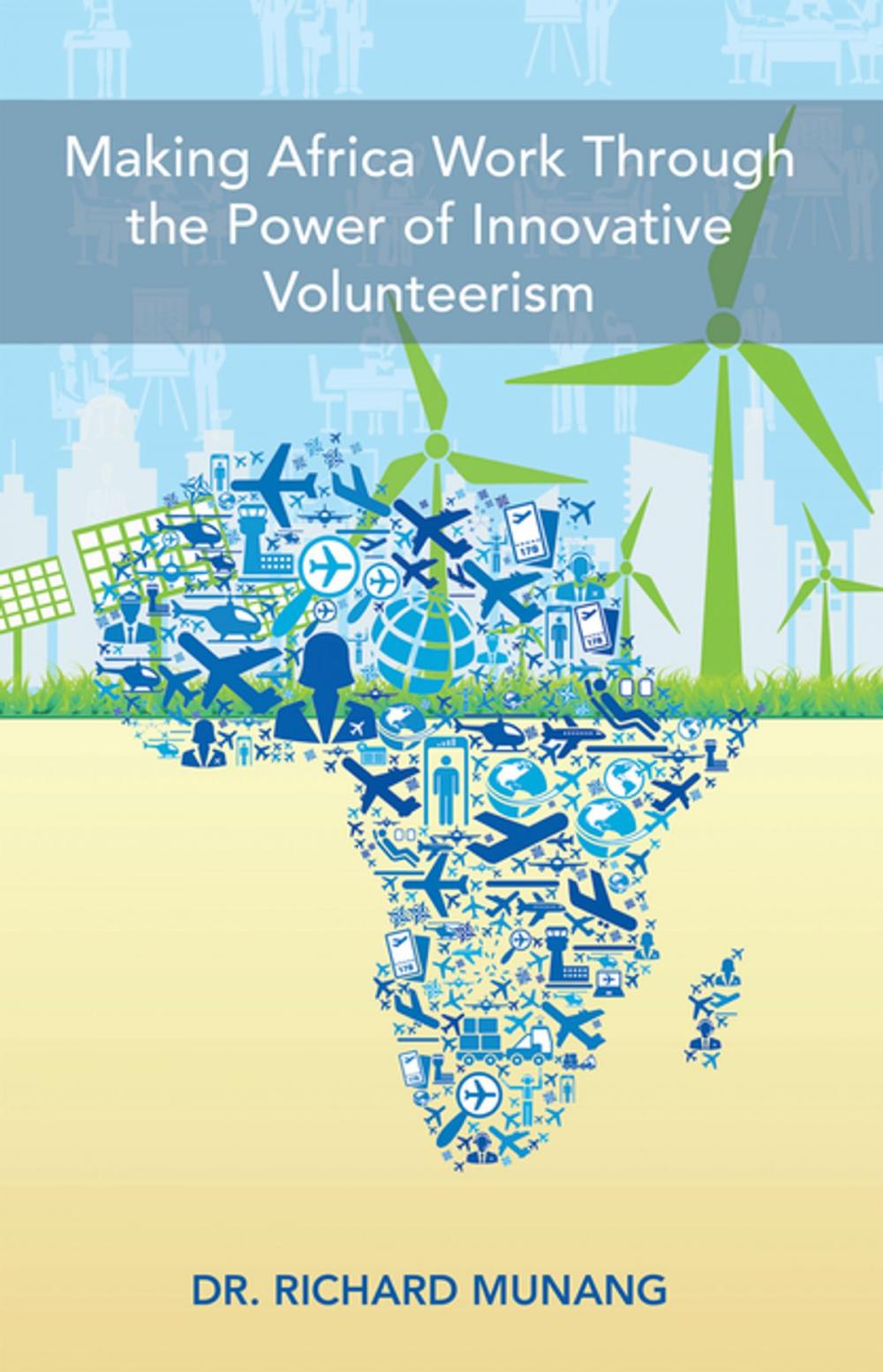 Big bigCover of Making Africa Work Through the Power of Innovative Volunteerism