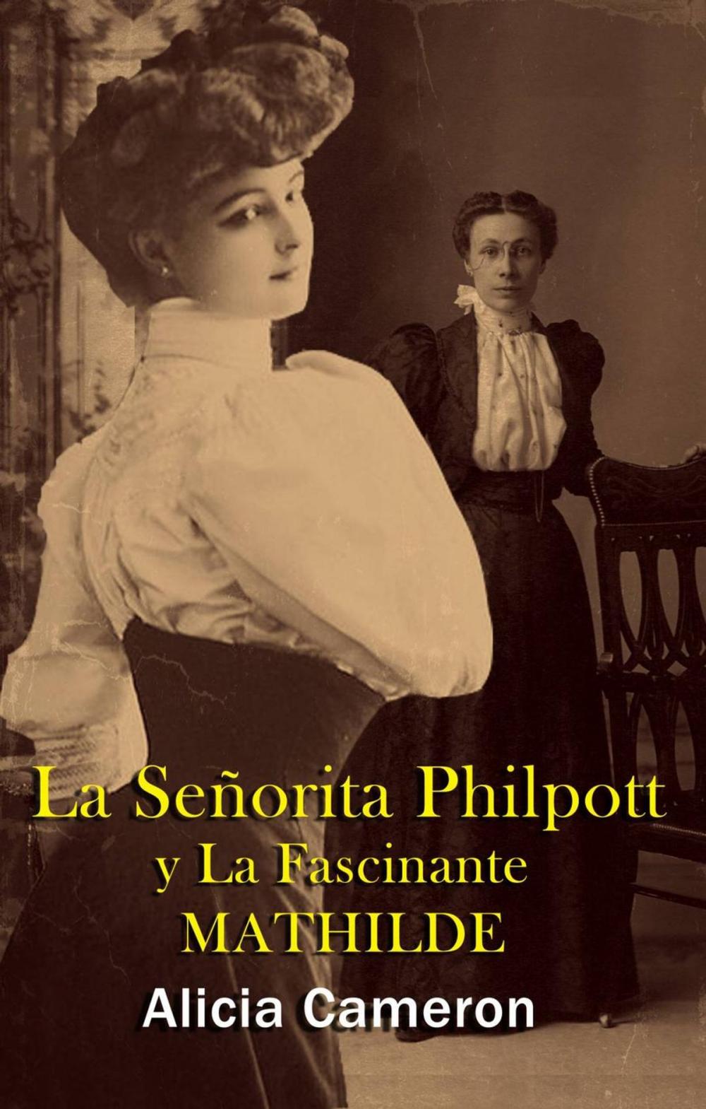 Big bigCover of La Señorita Philpott and la Fascinante Mathilde