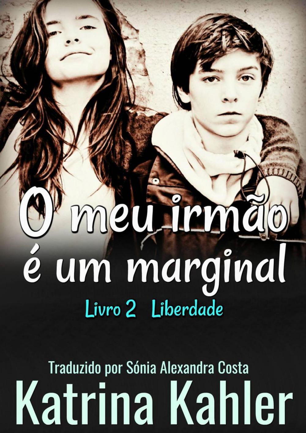 Big bigCover of O meu irmão é um marginal - Livro 2 Liberdade