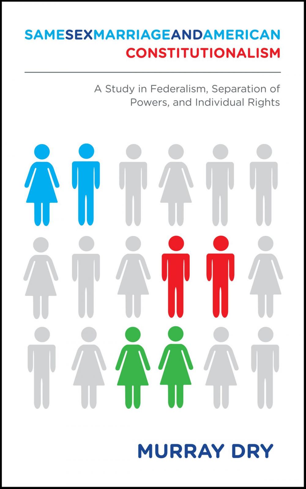 Big bigCover of Same-Sex Marriage and American Constitutionalism