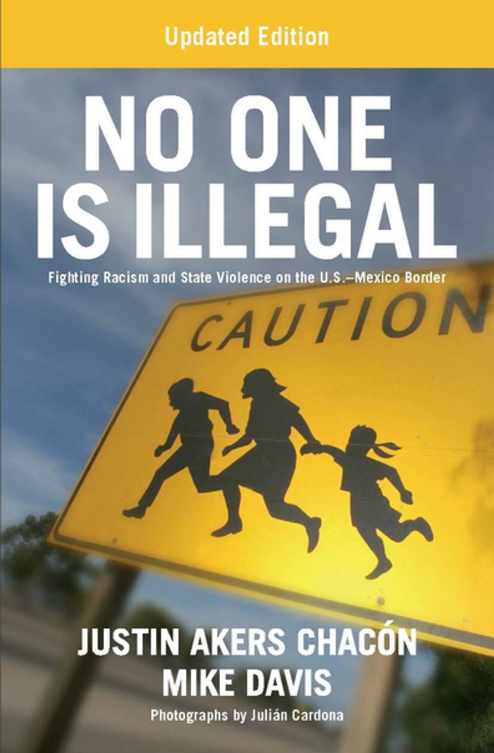 Big bigCover of No One is Illegal (Updated Edition)