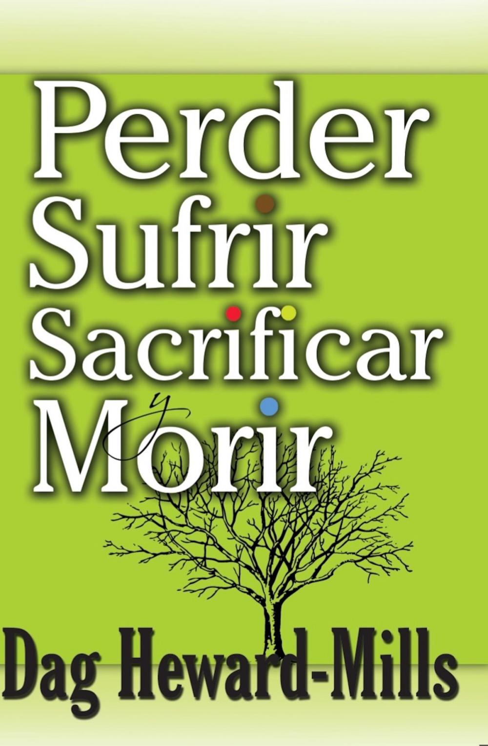 Big bigCover of Perder, Sufrir, Sacrificar y Morir