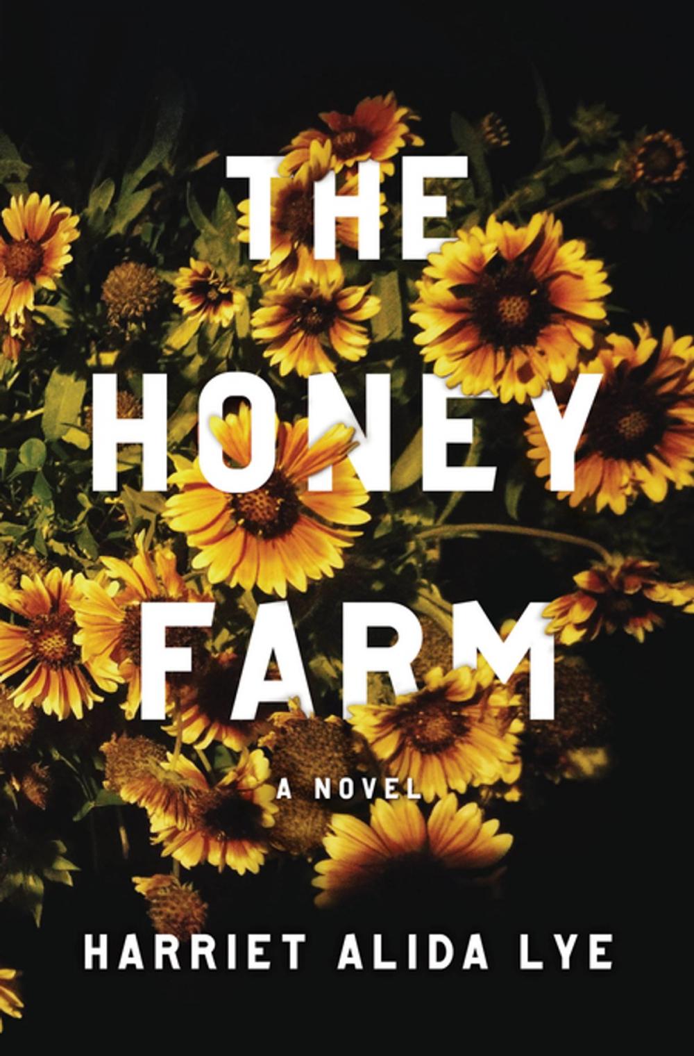 Big bigCover of The Honey Farm: A Novel