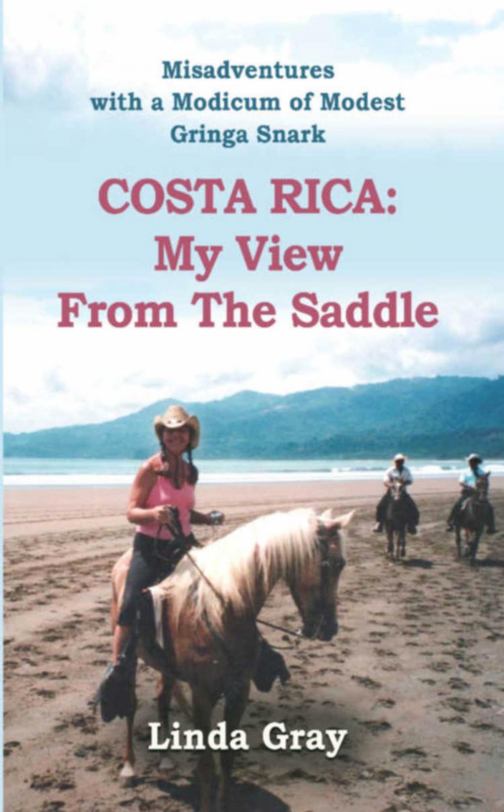 Big bigCover of Costa Rica: My View from the Saddle