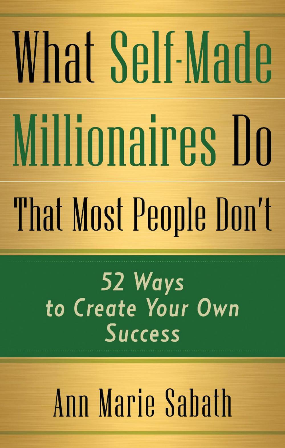 Big bigCover of What Self-Made Millionaires Do That Most People Don't