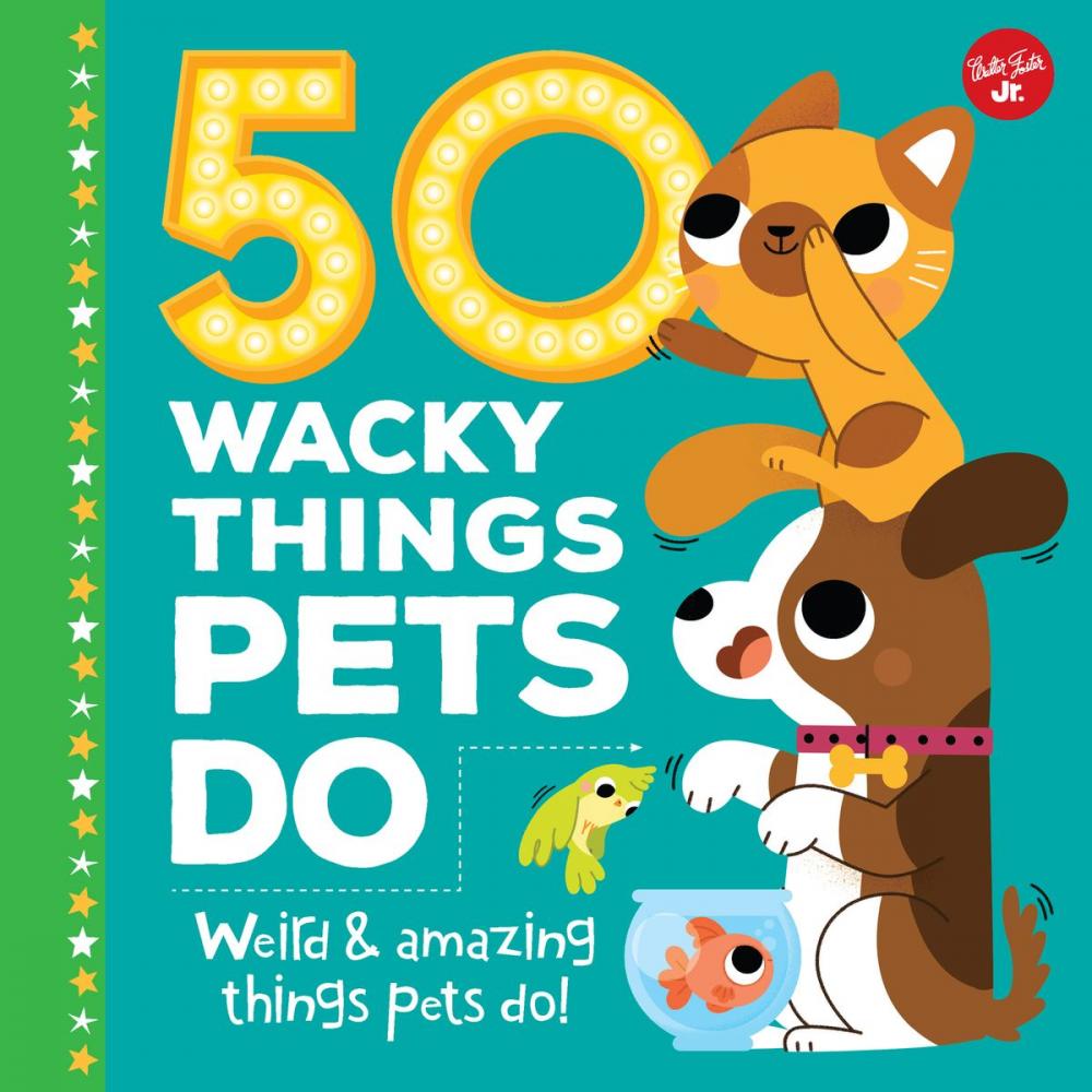 Big bigCover of 50 Wacky Things Pets Do