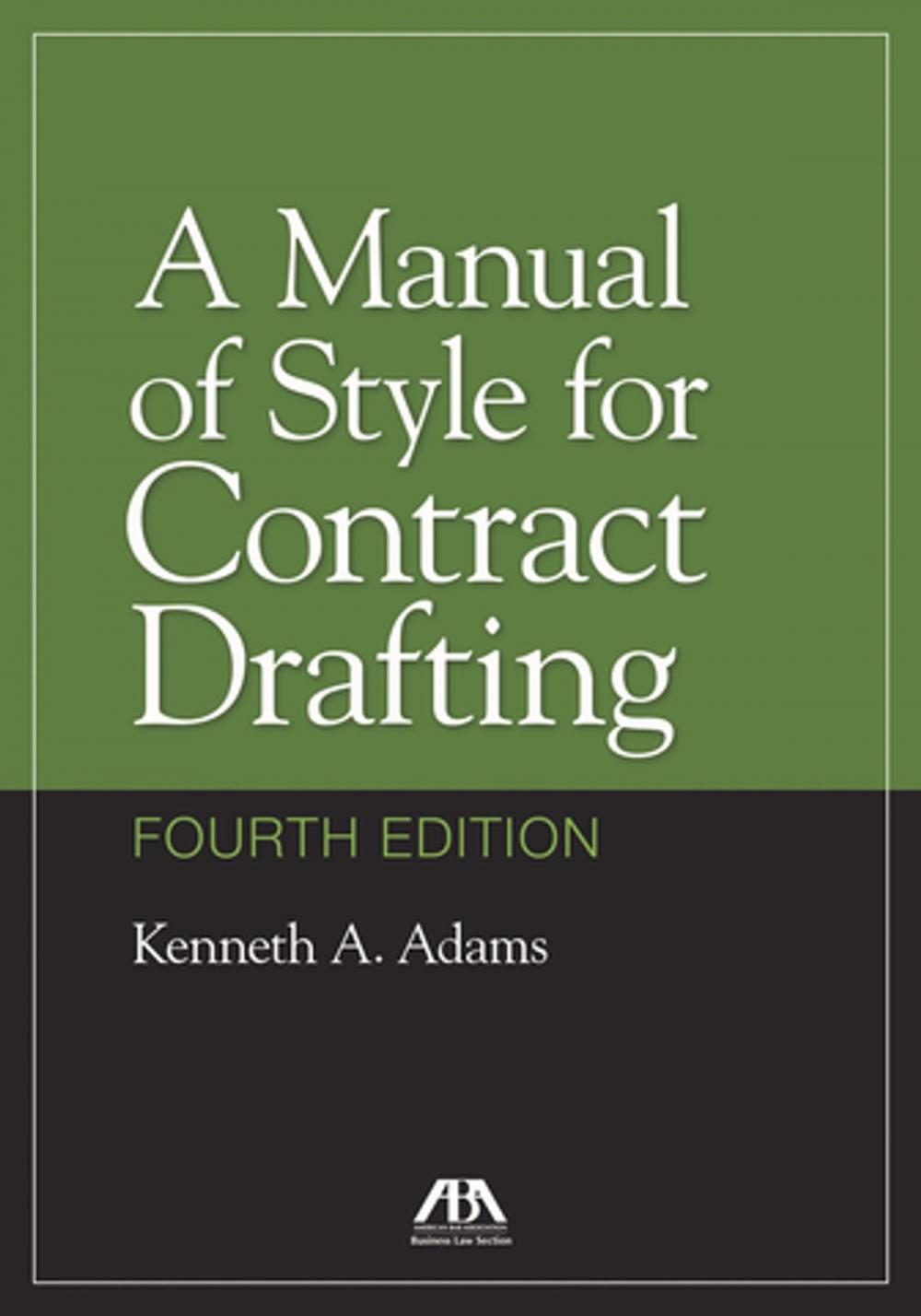 Big bigCover of A Manual of Style for Contract Drafting
