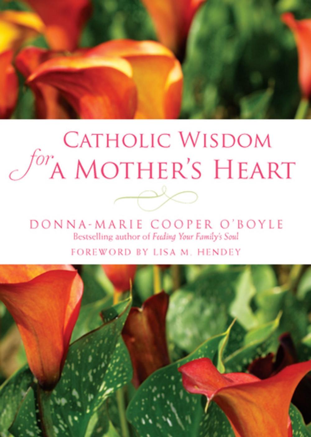 Big bigCover of Catholic Wisdom for a Mother's Heart