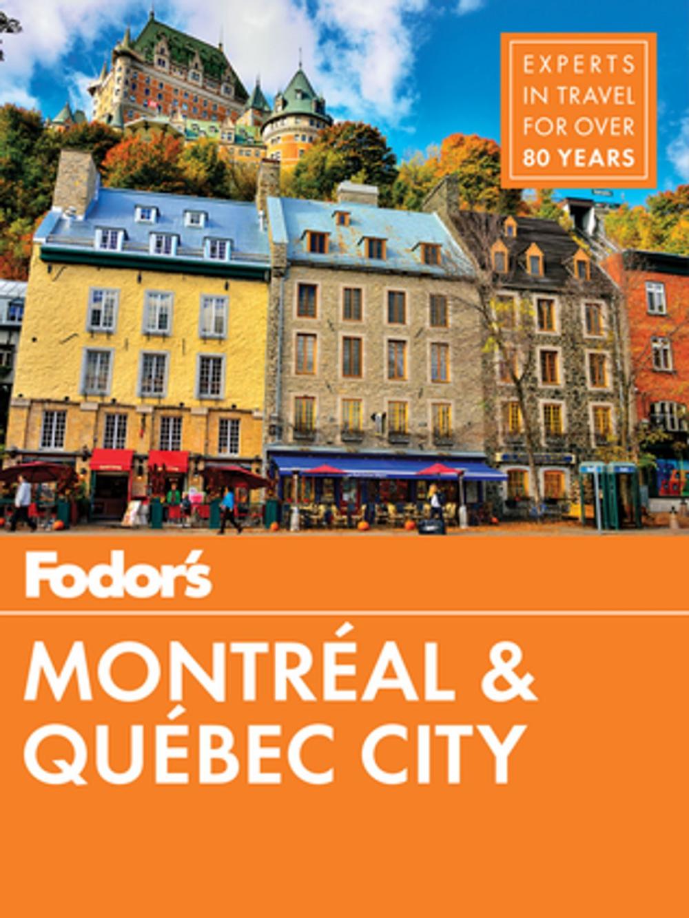 Big bigCover of Fodor's Montreal and Quebec City