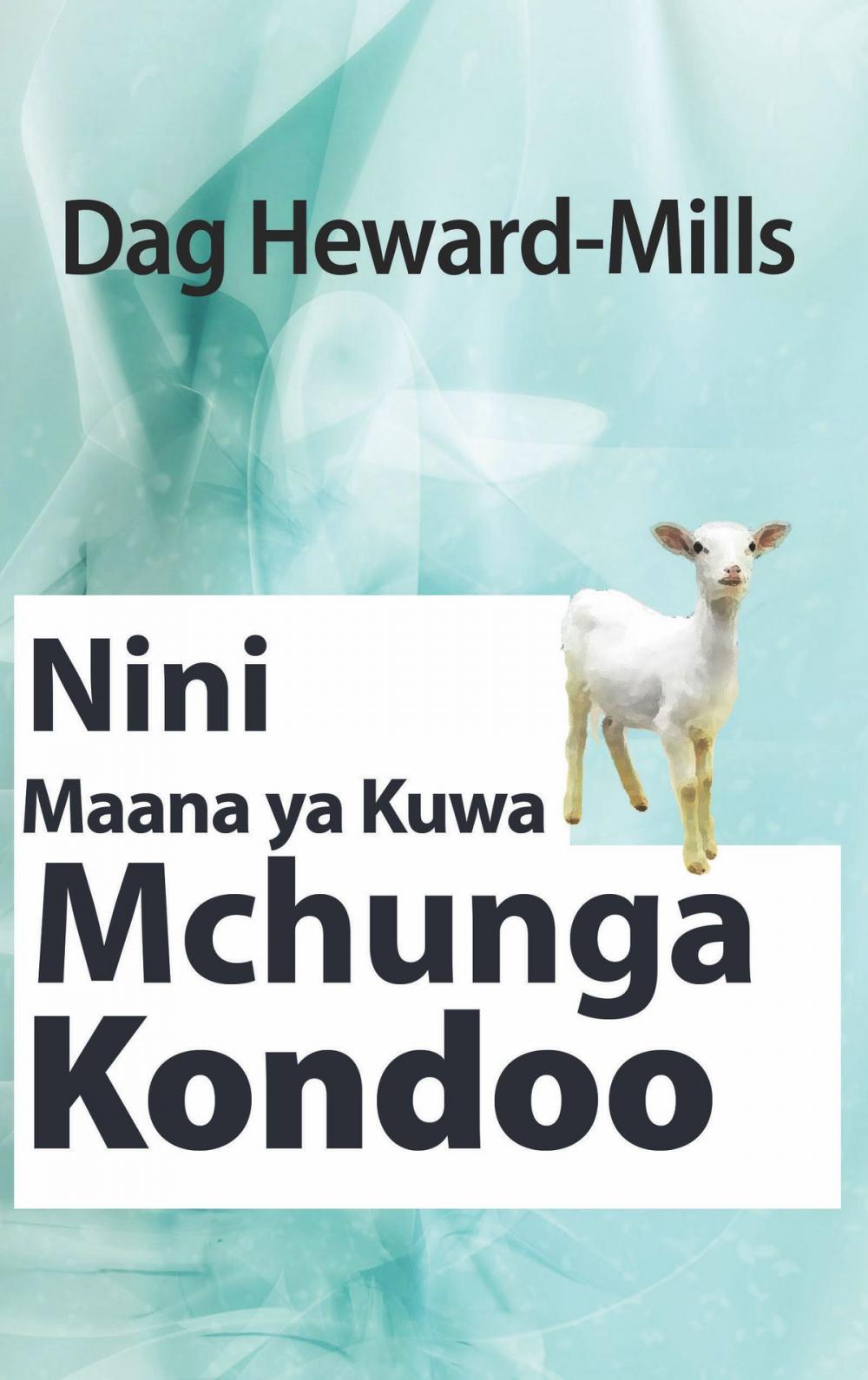 Big bigCover of Nini Maana ya Kuwa Mchunga Kondoo