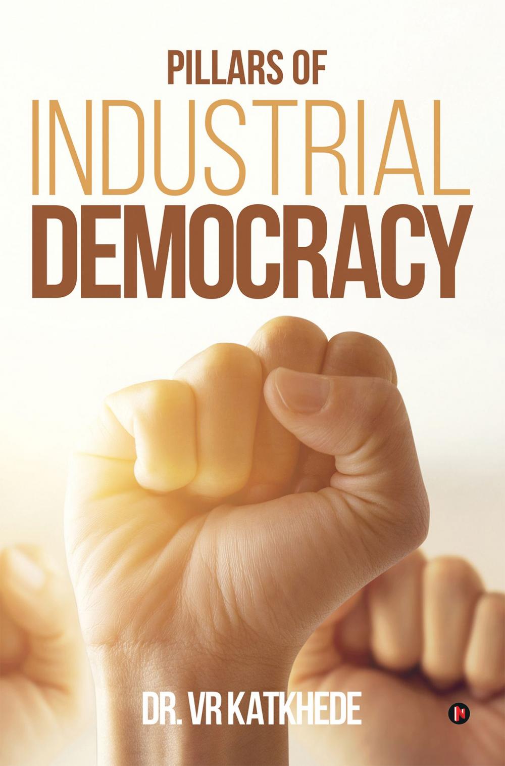 Big bigCover of Pillars of Industrial Democracy