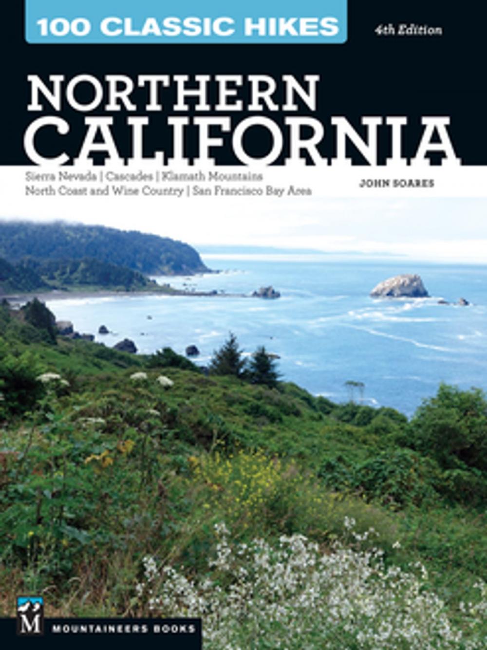 Big bigCover of 100 Classic Hikes: Northern California