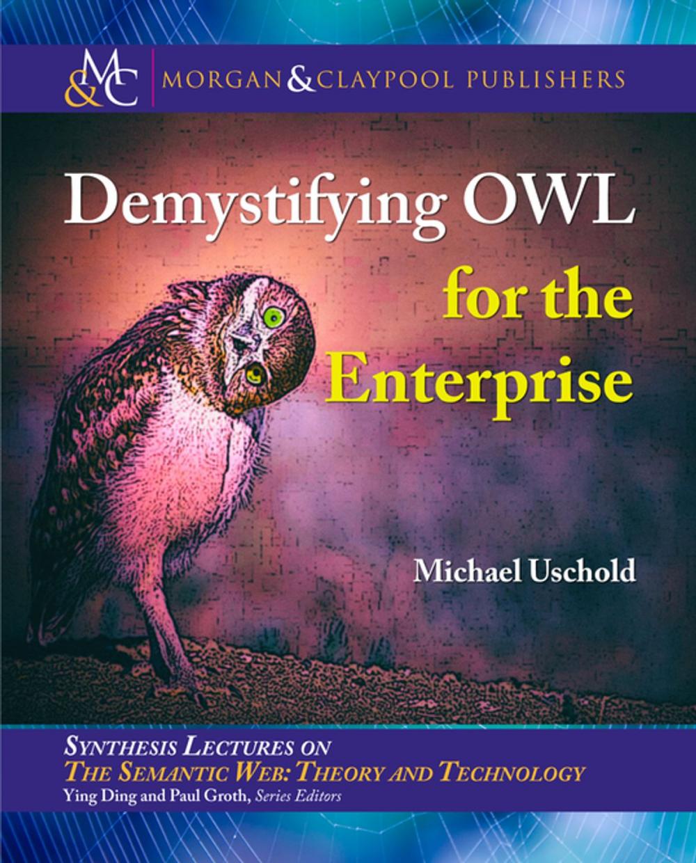 Big bigCover of Demystifying OWL for the Enterprise