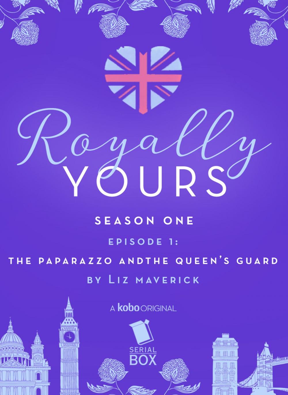 Big bigCover of The Paparazzo and The Queen's Guard (Royally Yours Season 1, Episode 1)