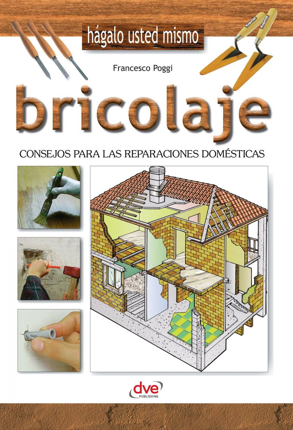 Big bigCover of Bricolaje - Consejos para las reparaciones domésticas
